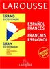 Grand dictionnaire : Espagnol/français, français/espagnol