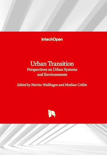 Urban Transition: Perspectives on Urban Systems and Environments