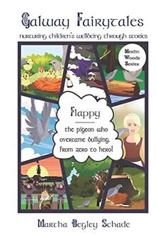 Flappy: The Pigeon Who Overcame Bullying. From Zero To Hero! (Merlin Woods Series, Band 1)