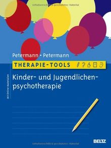 Therapie-Tools Kinder- und Jugendlichenpsychotherapie: Mit Online-Materialien