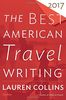 The Best American Travel Writing 2017 (The Best American Series ®)