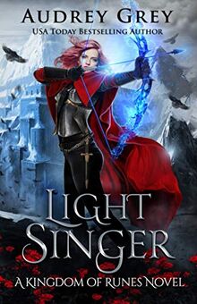 Light Singer: Kingdom of Runes Book 4