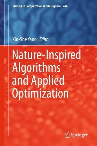 Nature-Inspired Algorithms and Applied Optimization (Studies in Computational Intelligence, Band 744)