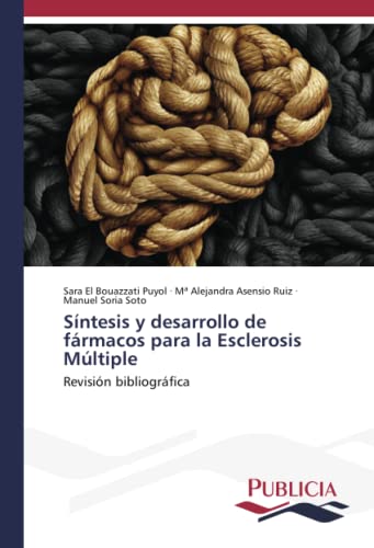 Síntesis y desarrollo de fármacos para la Esclerosis Múltiple: Revisión bibliográfica
