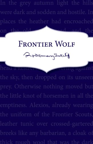 Rosemary Sutcliff Frontier Wolf