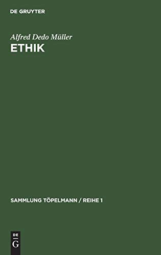 Ethik: Der evangelische Weg der Verwirklichung des Guten (Sammlung Töpelmann / Reihe 1, 4, Band 4)