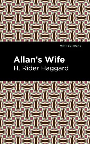 Allan's Wife (Mint Editions―Fantasy and Fairytale)