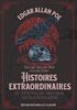 Edgar Allan Poe collection : Histoires extraordinaires et Nouvelles histoires extraordinaires édition intégrale et illustré