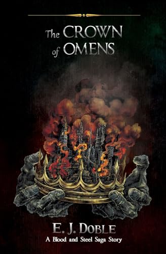 The Crown of Omens (A Blood and Steel Saga Story)