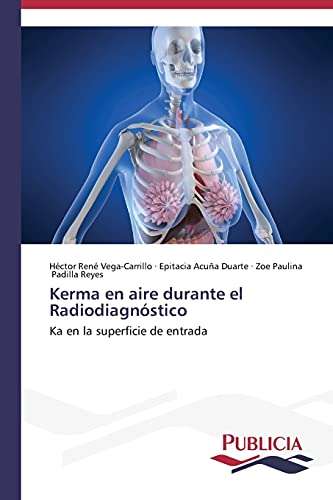Kerma en aire durante el Radiodiagnóstico: Ka en la superficie de entrada