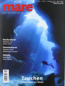 mare - Die Zeitschrift der Meere: mare, Die Zeitschrift der Meere, Nr.48 : Tauchen: No 48