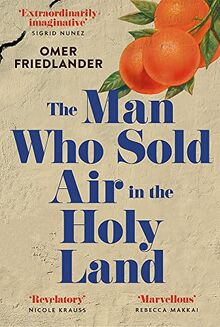 The Man Who Sold Air in the Holy Land