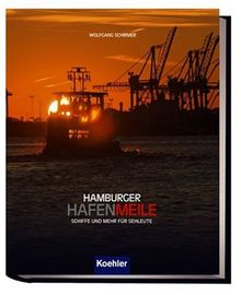 Hamburger Hafenmeile: Schiffe und mehr für Sehleute