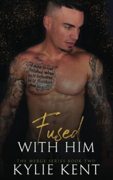 Fused With Him (The Merge, Band 2)