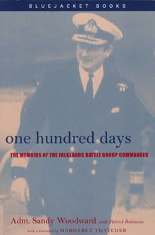 One Hundred Days: The Memoirs of the Falklands Battle Group Commander (Bluejacket Books)