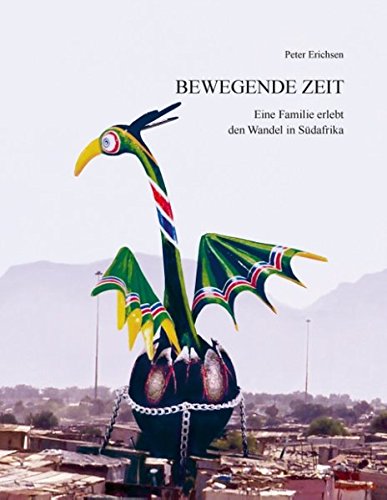 Bewegende Zeit: Eine Familie erlebt den Wandel in Südafrika