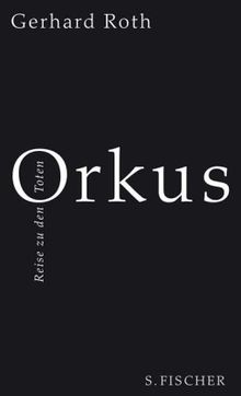 Orkus: Reise zu den Toten
