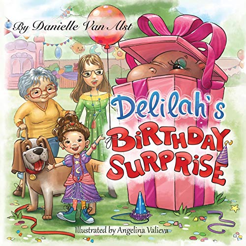Delilah's Birthday Surprise (The Adventures of Delilah and Louise, Band 1)