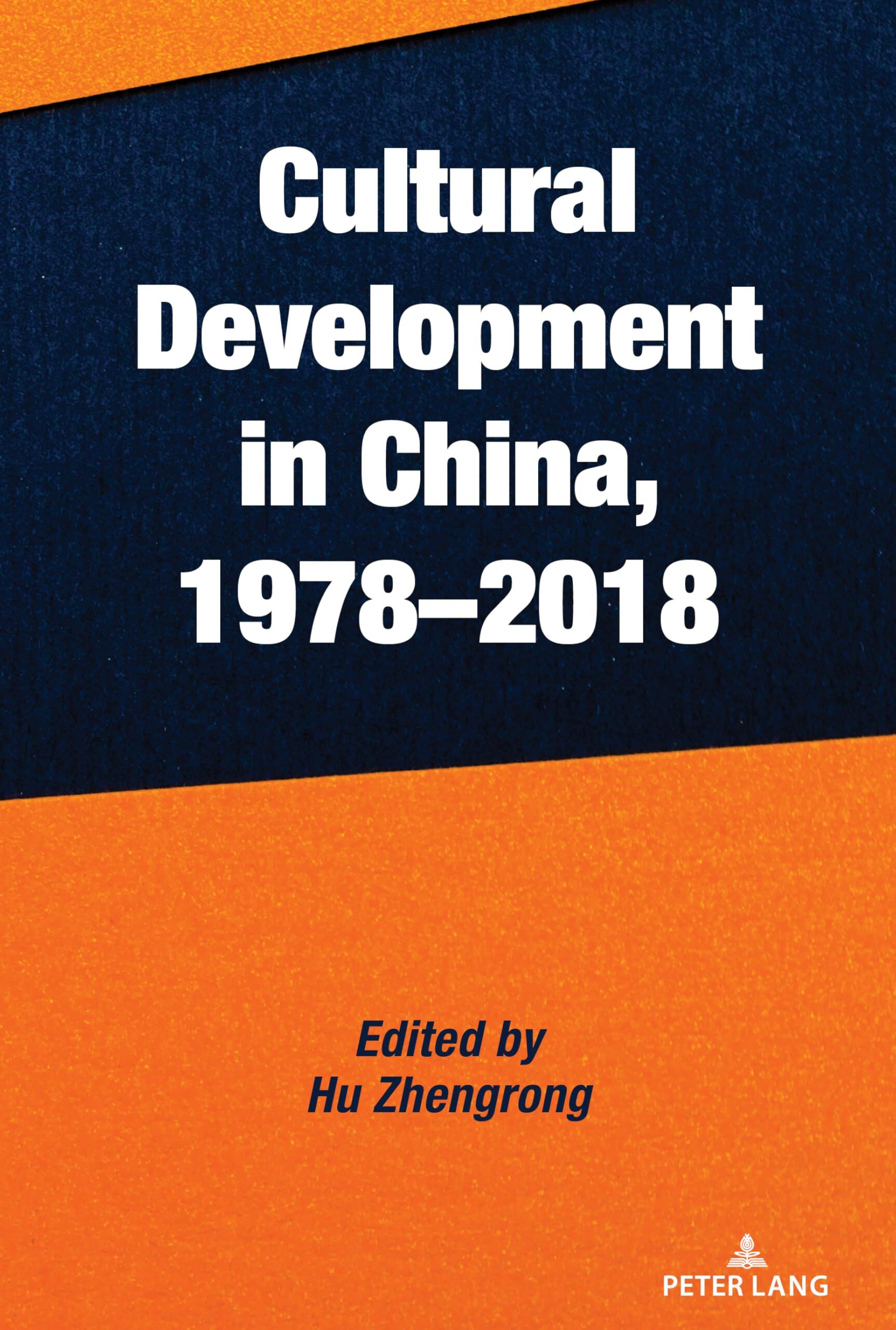 Cultural Development in China, 1978-2018