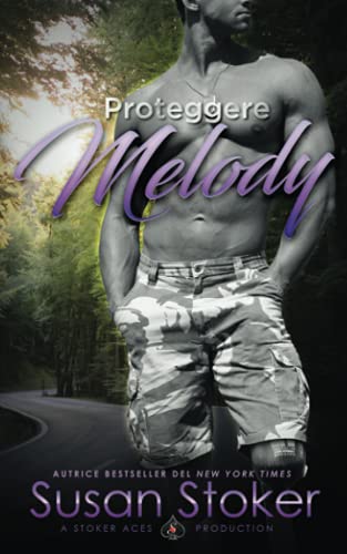 Proteggere Melody (Armi & Amor, Band 9)