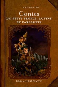 Contes du petit peuple, des lutins et des farfadets