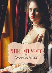 In piedi nel vento: (Collana Literary Romance)