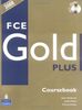 FCE First Certificate Gold Plus Coursebook with Test CD-ROM