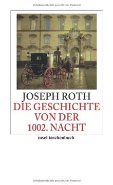 Die Geschichte von der 1002. Nacht: Roman (insel taschenbuch)