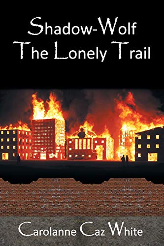 Shadow-Wolf: The Lonely Trail