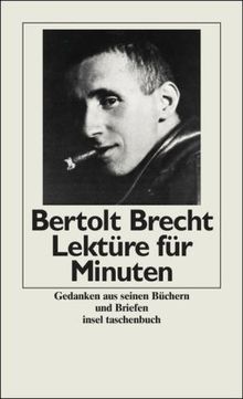 Lektüre für Minuten: Aus seinen Stücken, Gedichten, Schriften und autobiographischen Texten (insel taschenbuch)