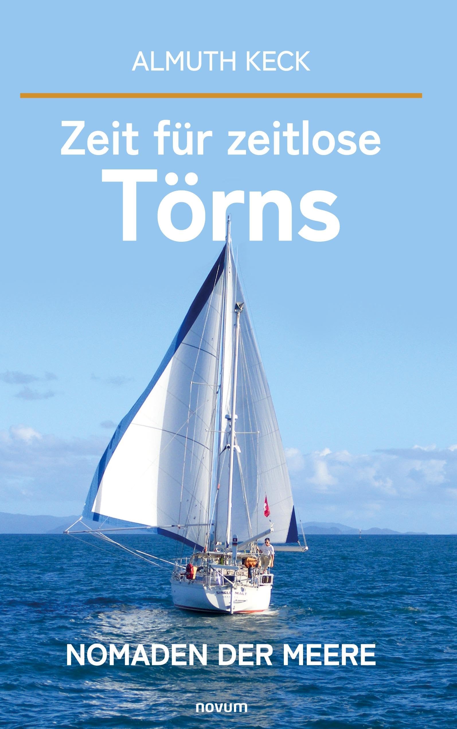 Zeit für zeitlose Törns: Nomaden der Meere