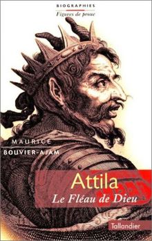 Attila : le fleau de dieu