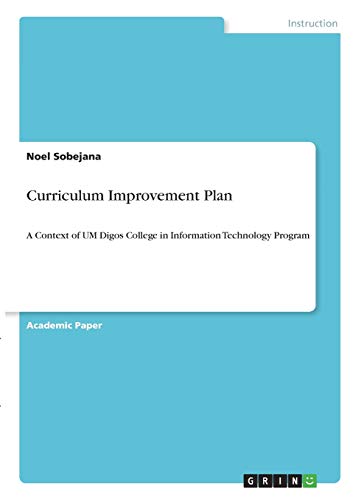 Curriculum Improvement Plan: A Context of UM Digos College in Information Technology Program
