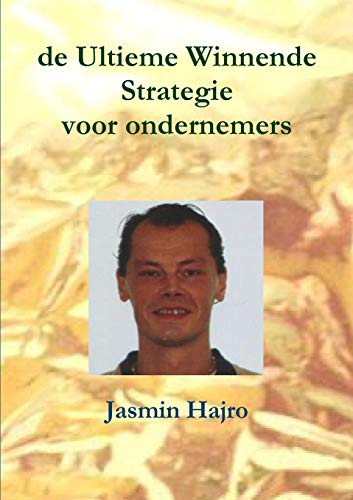 de Ultieme Winnende Strategie: voor ondernemers (Victorious, Band 5)