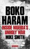 Boko Haram: Inside Nigeria's Unholy War