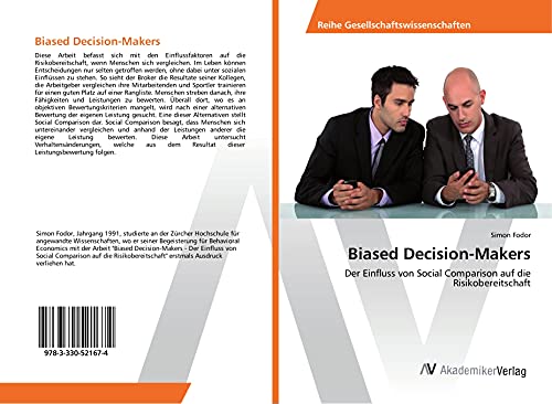 Biased Decision-Makers: Der Einfluss von Social Comparison auf die Risikobereitschaft