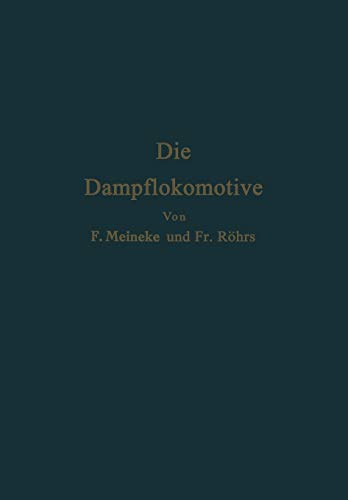 Die Dampflokomotive: Lehre und Gestaltung