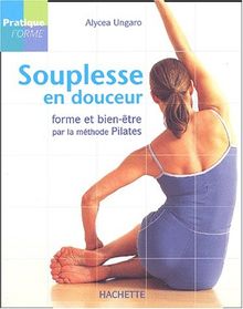 Souplesse en douceur, forme et bien-être par la méthode Pilates