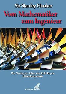 Vom Mathematiker zum Ingenieur: Das Goldene Zeitalter der Rolls-Royce Düsentriebwerke