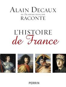 Alain Decaux raconte l'histoire de France