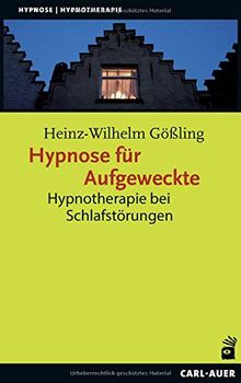 Hypnose für Aufgeweckte: Hypnotherapie bei Schlafstörungen