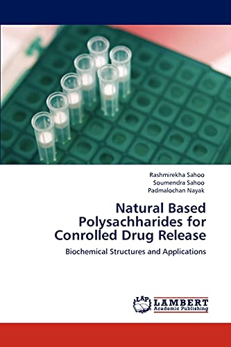 Natural Based Polysachharides for Conrolled Drug Release: Biochemical Structures and Applications