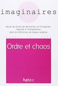 Imaginaires, n° 12. Ordre et chaos