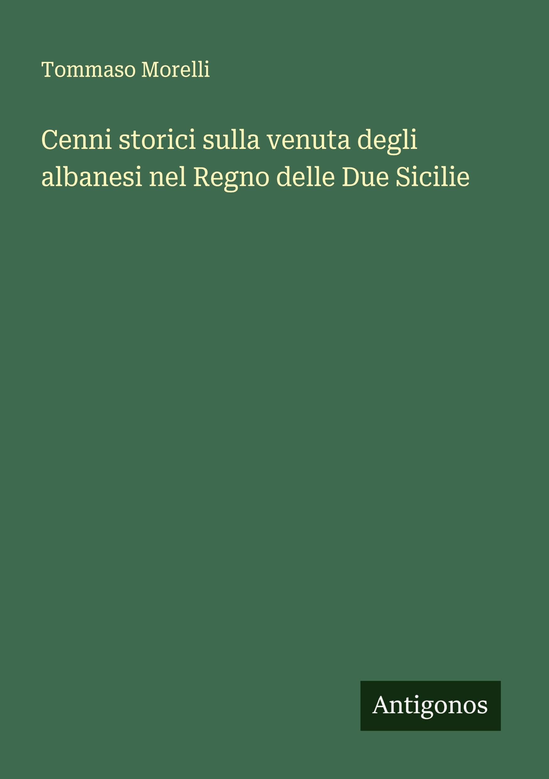 Cenni storici sulla venuta degli albanesi nel Regno delle Due Sicilie