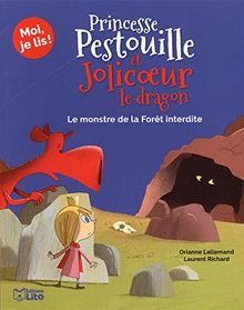 Princesse Pestouille et Jolicoeur le dragon. Le monstre de la forêt interdite