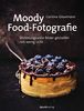 Moody Food-Fotografie: Stimmungsvolle Bilder gestalten mit wenig Licht