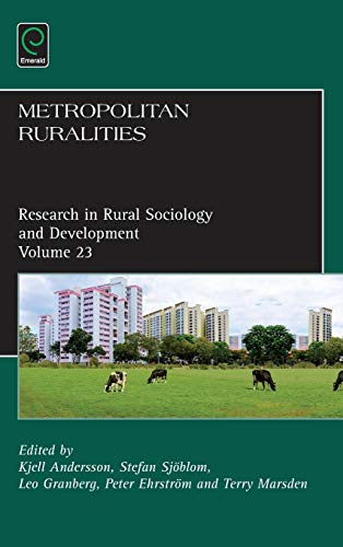Metropolitan Ruralities (Research in Rural Sociology and Development, 23, Band 23)