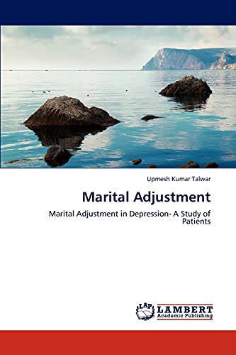 Marital Adjustment: Marital Adjustment in Depression- A Study of Patients