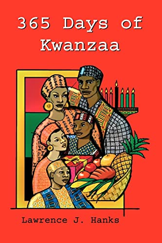 Hanks, Lawrence J. 365 Days Of Kwanzaa, A Daily Motivational Reader