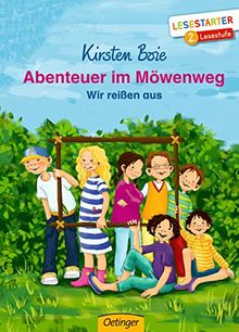 Abenteuer im Möwenweg: Wir reißen aus